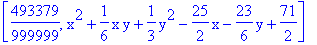 [493379/999999, x^2+1/6*x*y+1/3*y^2-25/2*x-23/6*y+71/2]